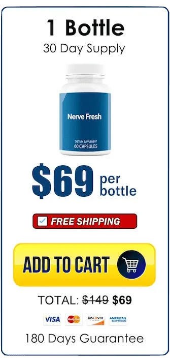 Nerve Fresh 1 bottle 30 day supply priced at $69 with free shipping and 180 day guarantee